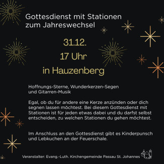 31.12.25 - Gottesdienst mit Stationen - 17 Uhr - Hauzenberg